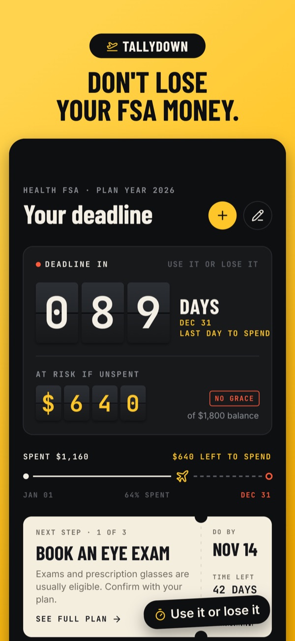 Tallydown home screen: 89 days until the December 31 FSA deadline and $640 at risk of a $1,800 balance, with the next step, book an eye exam by November 14.